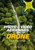 DUNOD Photo et Vidéo avec un Drone