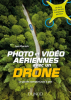 DUNOD Photo et Vidéo avec un Drone Photo DUNOD5416889