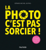 DUNOD La Photo, Cest Pas Sorcier ! Photo DUNOD8676742