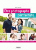 EYROLLES Etre Photographe Portraitiste 2éme Edition Photo G0067414