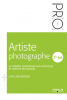 EYROLLES Artiste Photographe : Se Former, Construire son Por Photo G1267707