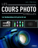 EYROLLES Les Cours Photo Eyrolles Les Fondamentaux de la prise de Vue Photo G13550