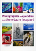 EYROLLES Photographier avec Anne-Laure Jacquart Photo G13768