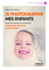 EYROLLES Je Photographie mes Enfants Photo G14246
