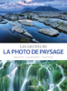 EYROLLES Les Secrets de la Photo de Paysage Photo G14396