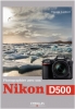 EYROLLES Photographier avec son Nikon D500 Photo G14485
